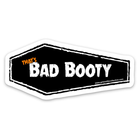 That's Bad Booty Coffin Sticker